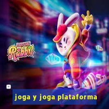 joga y joga plataforma